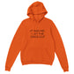 ' It was me. I let the dogs out ' Hoodie